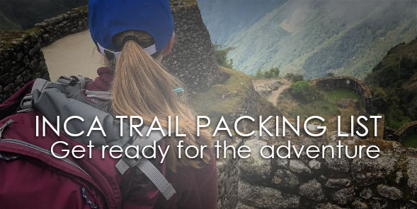 WHAT TO PACK for the INCA TRAIL in 2024