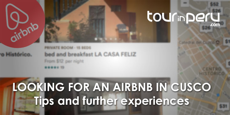 Airbnb Tours: Combine familiar accommodation and adventures in Cusco and Machu Picchu