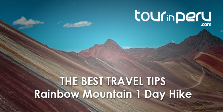 All TIPS for the fantastic RAINBOW MOUNTAIN 1-Day hike – Top Andean adventure