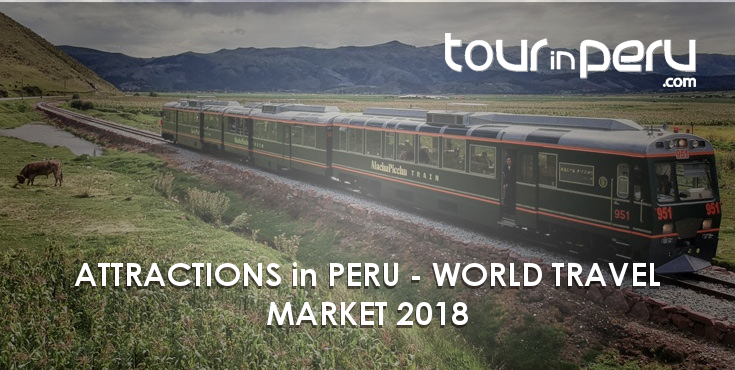 ATTRACTIONS in PERU – WORLD TRAVEL MARKET 2018 – Find out here