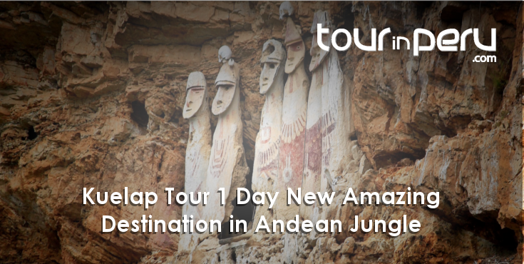 Kuelap Tour 1 Day New Amazing Destination in Andean Jungle
