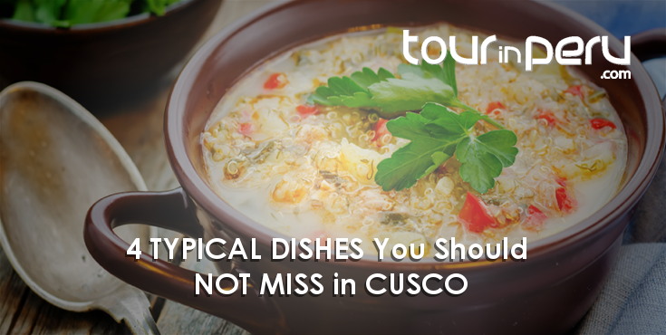 4 typical DISHES from CUSCO you should not MISS – Enjoy our top gastronomy