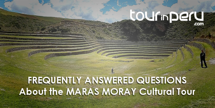 FAQ about the MARAS MORAY half-day tour – splendid time in the Sacred Valley