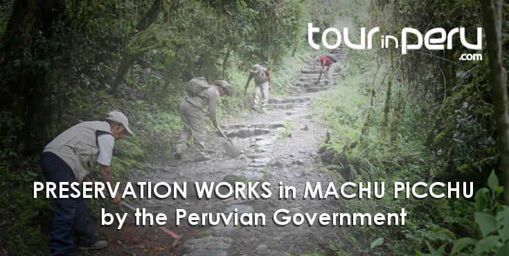 PRESERVATION WORKS in MACHU PICCHU – Government actions and how visitors can help