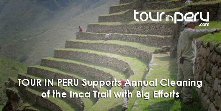 CLEANING of the INCA TRAIL – Tour in Peru supported annual conservation works