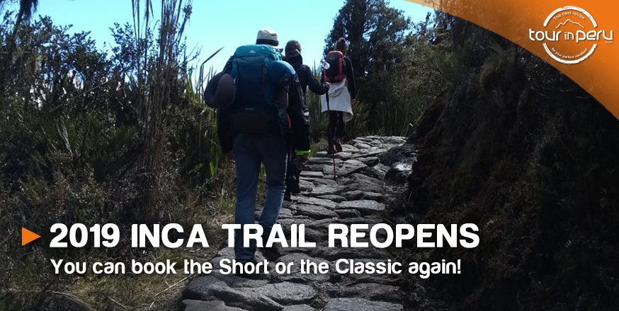 2019 INCA TRAIL REOPENS – You can book the Short or the Classic again!