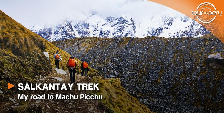 Salkantay trek – My road to Machu Picchu and some Tips